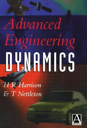 Advanced Engineering Dynamics by H. Harrison (1997-08-15) - Click to Buy