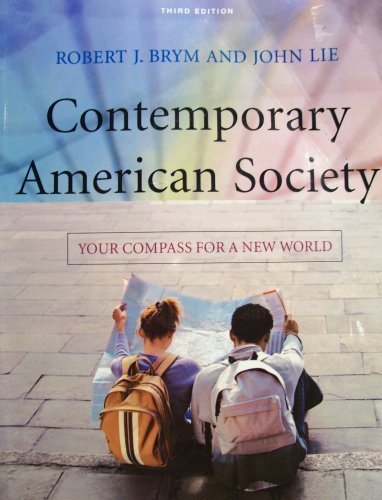 Contemporary American Society: Your Compass For a New World by Robert J. Brym (2008-05-03) - Click to Buy