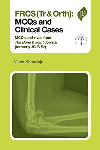 FRCS Tr & Orth: MCQs and Clinical Cases by Vikas Khanduja (2014-07-31) - Click to Buy