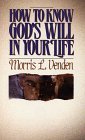 How to Know God's Will in Your Life by Morris L Venden (1988-06-01) - Click to Buy