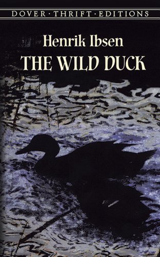 The Wild Duck (Dover Thrift Editions) by Henrik Ibsen (2000-03-10) - Click to Buy