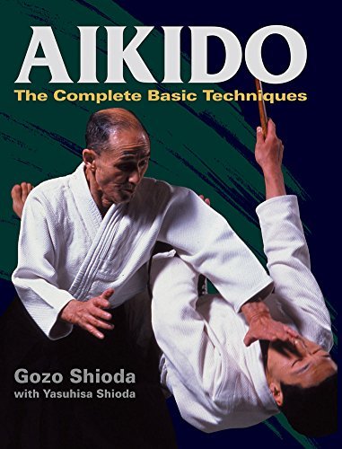 Aikido: The Complete Basic Techniques by Gozo Shioda (2013-03-08) - Click to Buy