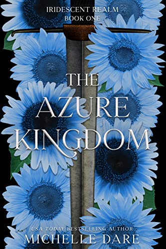 The Azure Kingdom (Iridescent Realm Book 1) - Click to Buy