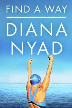 Find a Way by Diana Nyad(2015-10-20) - Click to Buy