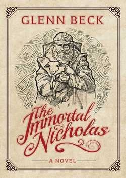 Glenn Beck: The Immortal Nicholas (Hardcover); 2015 Edition [Hardcover] - Click to Buy