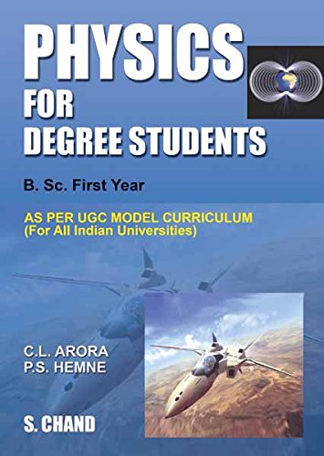 Physics for Degree Students B.Sc.First Year: B.Sc. First Year - Click to Buy