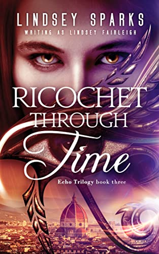 Ricochet Through Time: An Egyptian Mythology Time Travel Romance (Echo Trilogy Book 3) - Click to Buy