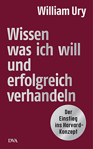 Wissen, was ich will, und erfolgreich verhandeln: Der ‎Einstieg ins Harvard-Konzept (German Edition) - Click to Buy