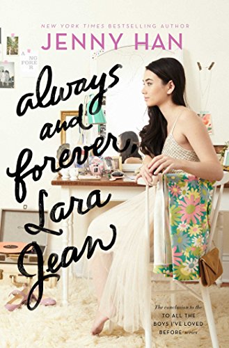 Always and Forever, Lara Jean (To All the Boys I've Loved Before Book 3) - Click to Buy