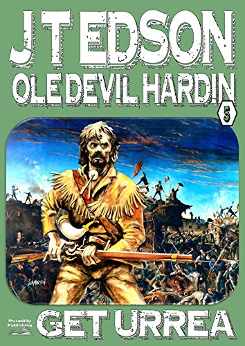 Get Urrea! (An Ole Devil Hardin Western Book 5) - Click to Buy