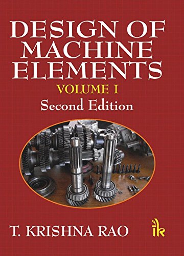 Design of Machine Elements, Volume I-2/e - Click to Buy