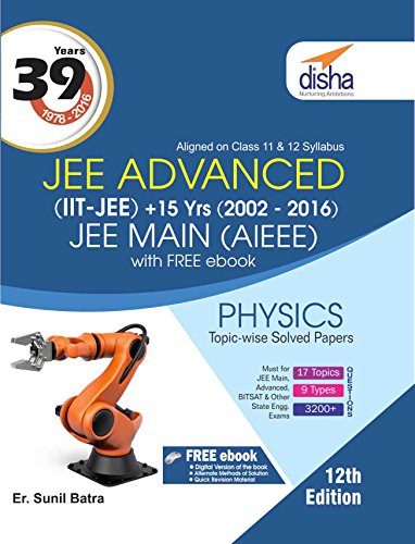39 Years IIT-JEE Advanced + 15 yrs JEE Main Topic-wise Solved Paper Physics 12th Edition - Click to Buy