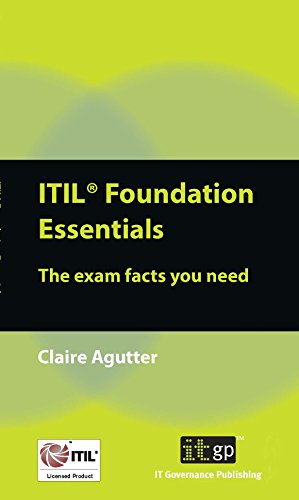 ITIL Foundation Essentials: The exam facts you need