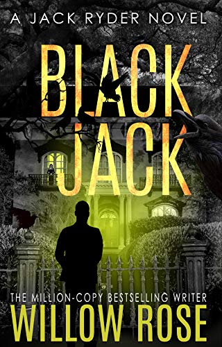 Black Jack: A nail biting, hair-raising thriller (Jack Ryder Book 4) (English Edition) - Click to Buy
