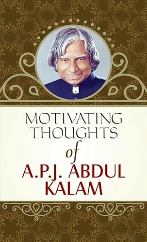 MOTIVATING THOUGHTS APJ ABDUL KALAM: Igniting Inspiration with Raghav's Reflections (Life changing Motivational Thoughts (Quotes))