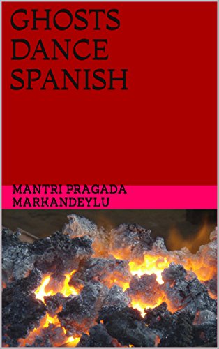 GHOSTS DANCE SPANISH: Deadman Comes Alive and Devils Stay (Spanish Edition) - Click to Buy