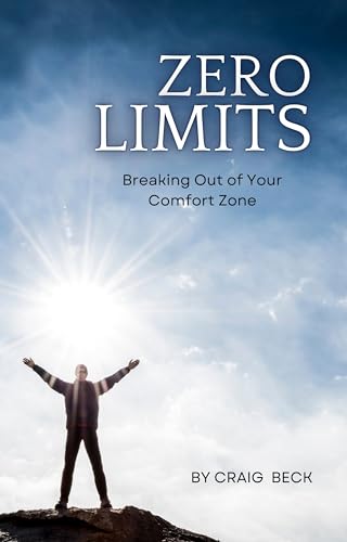 Zero Limits: Breaking Out of Your Comfort Zone - Click to Buy