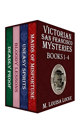 Victorian San Francisco Mysteries: Books 1-4 (Maids of Misfortune, Uneasy Spirits, Bloody Lessons, Deadly Proof) (A Victorian San Francisco Mystery) - Click to Buy