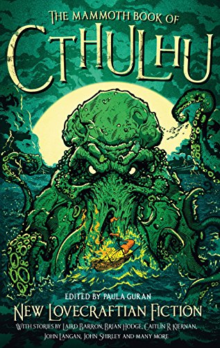The Mammoth Book of Cthulhu: New Lovecraftian Fiction (Mammoth Books 267)