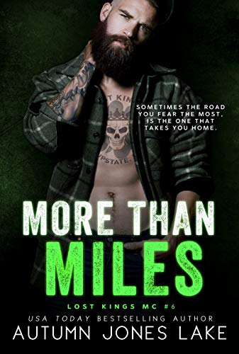 More Than Miles (A Lost Kings MC Novel) - Click to Buy