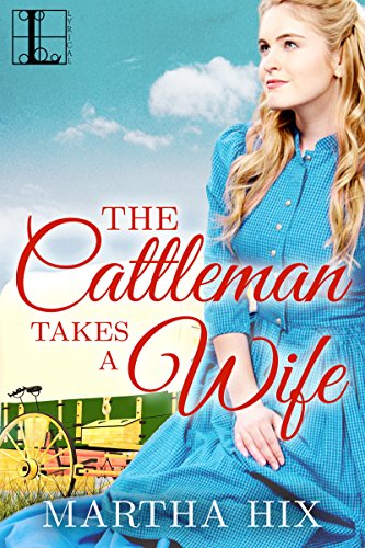The Cattleman Takes a Wife (McLoughlin Trilogy Book 1) - Click to Buy