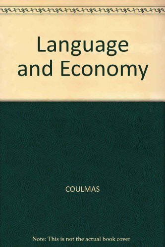 Language and Economy by Florian Coulmas (1993-01-30)
