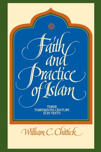 Faith and Practice of Islam: Three Thirteenth Century Sufi Texts (Suny Series in Islam) (Suny Series, Islam) by William C. Chittick (1992-10-22) - Click to Buy