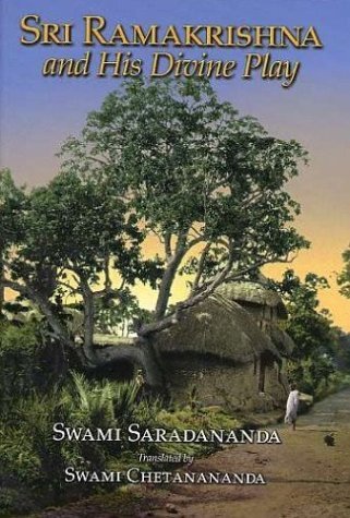 Sri Ramakrishna and His Divine Play by Swami Saradananda (2003-11-01) - Click to Buy