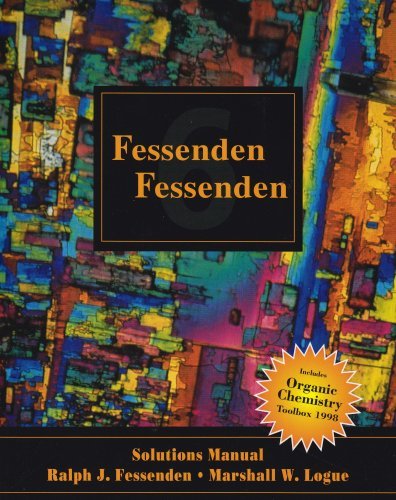 Solutions Manual for Fessenden and Fessenden's Organic Chemistry by Ralph J Fessenden (1998-09-18) - Click to Buy