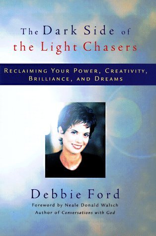 The Dark Side of the Light Chasers by Deborah Ford (1998-05-18)
