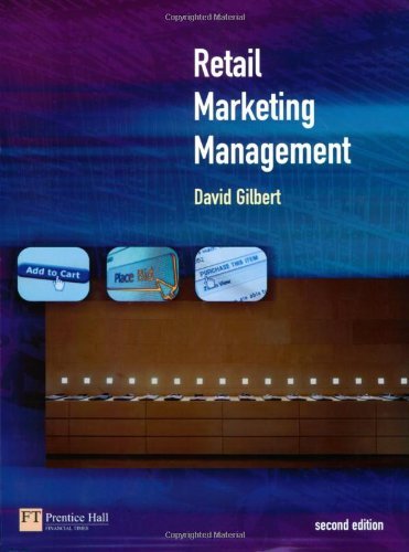Retail Marketing Management by David Gilbert (2003-12-20)