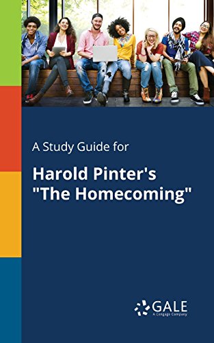 A Study Guide for Harold Pinter's "The Homecoming" (Drama For Students) - Click to Buy