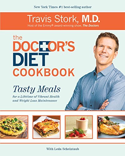 The Doctor's Diet Cookbook: Tasty Meals for a Lifetime of Vibrant Health and Weight Loss Maintenance by Dr. Travis Stork(2014-10-21) - Click to Buy