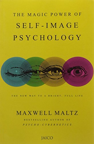 The Magic Power of Self Image Psychology by Maxwell Maltz (2005-07-30) - Click to Buy