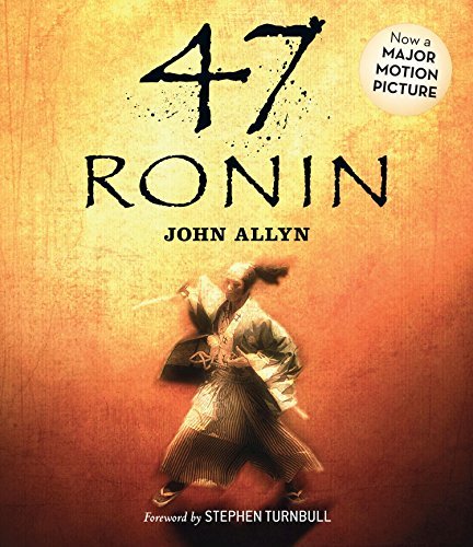 47 Ronin by John Allyn Jr. (2013-11-26) - Click to Buy