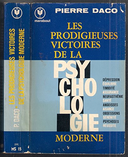 Les prodigieuses victoires de la psychologie moderne (Collection Marabout service) (French Edition) by Pierre Daco (1982-08-02) - Click to Buy