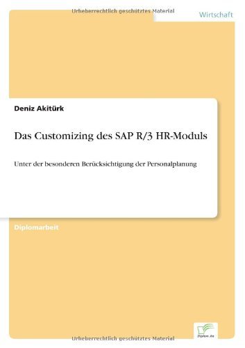 Das Customizing des SAP R/3 HR-Moduls by Deniz Akit??rk (2001-05-02) - Click to Buy