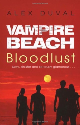 Vampire Beach: Bloodlust by Alex Duval (2006-07-06)