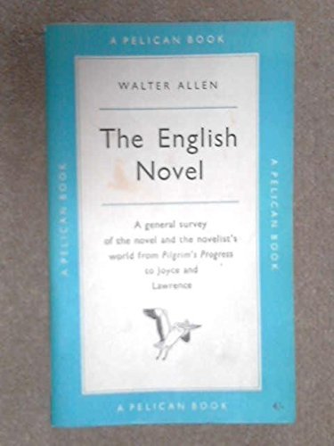 The English Novel (Pelican) by Walter Allen (1970-02-26) - Click to Buy