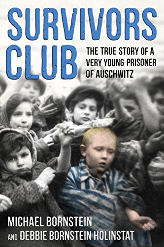 Survivors Club: The True Story of a Very Young Prisoner of Auschwitz - Click to Buy