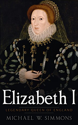 Elizabeth I: Legendary Queen Of England - Click to Buy