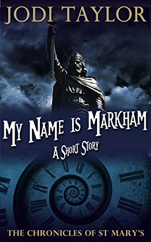 My Name is Markham (A Chronicles of St. Mary's Short Story) - Click to Buy
