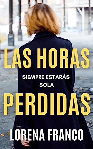 Las horas perdidas: Crimen y misterio en Nueva York (Spanish Edition) - Click to Buy