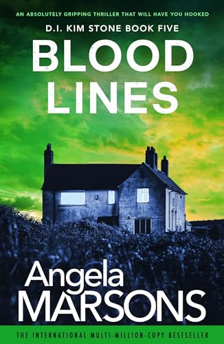 Blood Lines: An absolutely gripping thriller that will have you hooked (Detective Kim Stone Crime Thriller Series Book 5) - Click to Buy