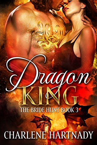Dragon King (The Bride Hunt Book 3) - Click to Buy