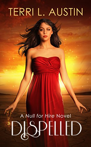 Dispelled (A Null for Hire Novel Book 1)