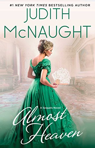Almost Heaven: A Novel (The Sequels series Book 3) - Click to Buy