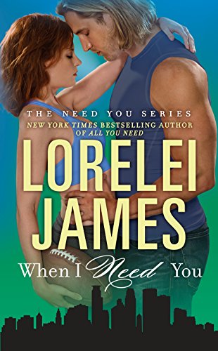 When I Need You (The Need You Series Book 4) - Click to Buy
