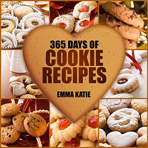 365 Days of Cookie Recipes: A Cookie Cookbook with Over 365 Recipes such as Top Delicious Thanksgiving, Christmas, Easy Baking Holiday Cookies, Sugar Desserts and More - Click to Buy