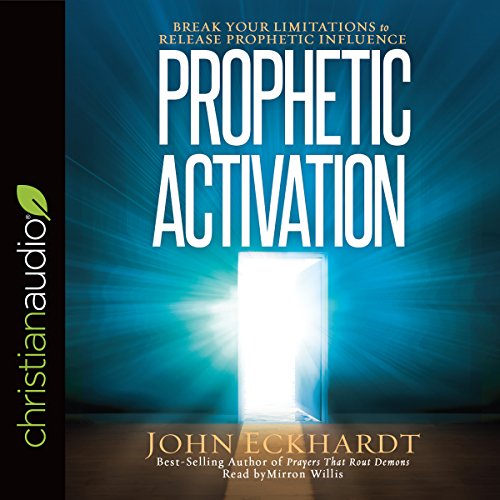 Prophetic Activation: Break Your Limitation to Release Prophetic Influence - Click to Buy
